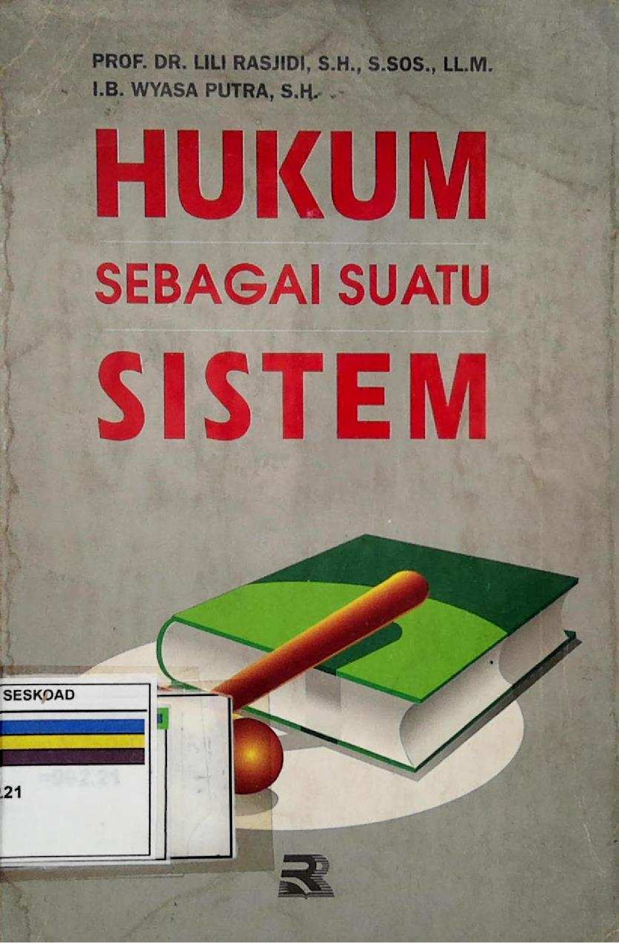 HUKUM SEBAGAI SUATU SISTEM